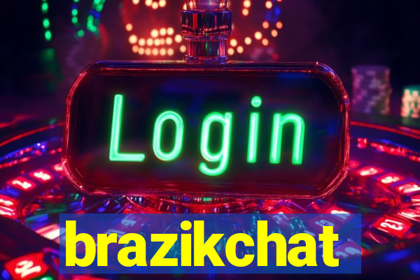 brazikchat