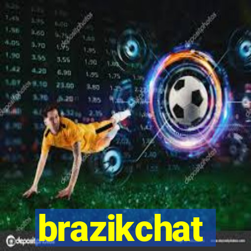 brazikchat