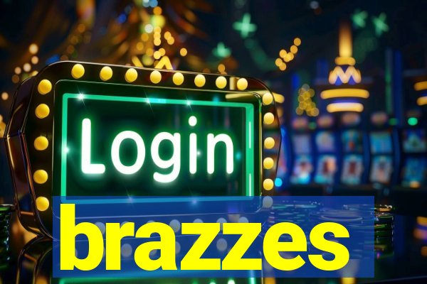brazzes