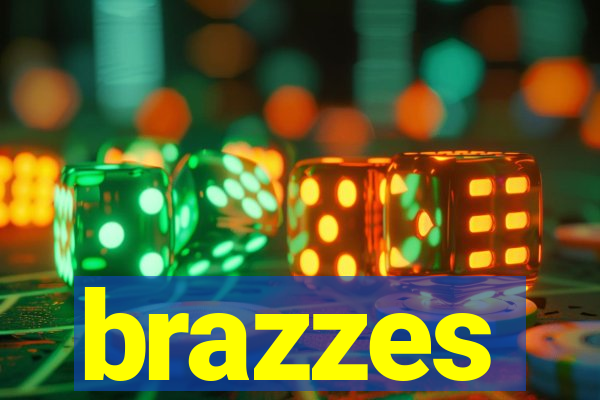 brazzes