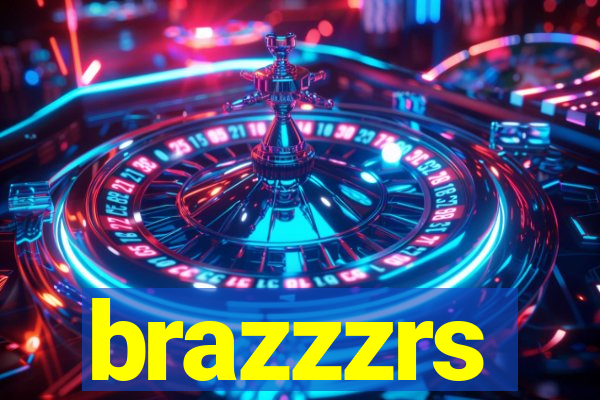 brazzzrs