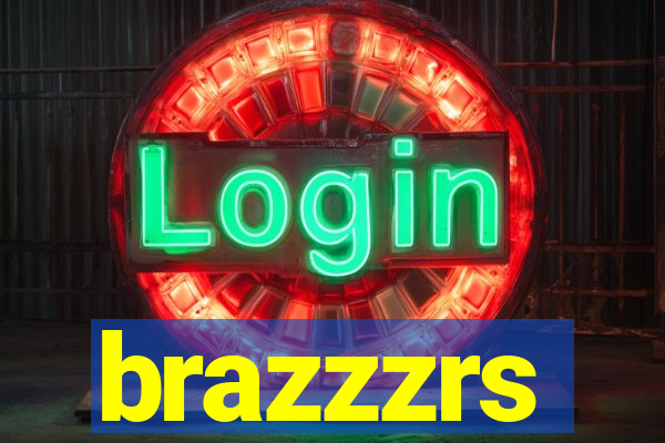 brazzzrs