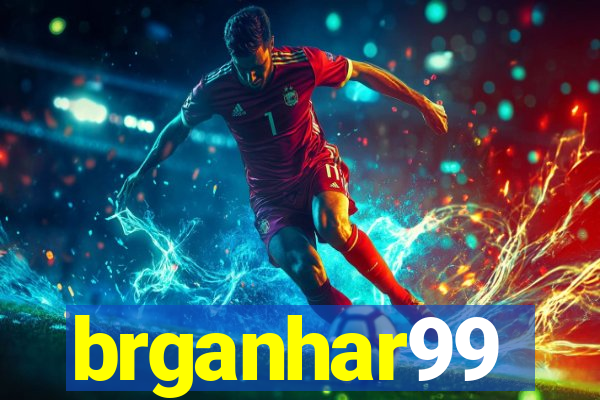 brganhar99