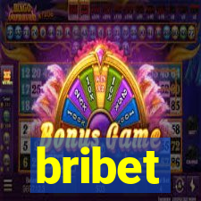 bribet