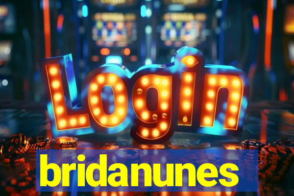 bridanunes