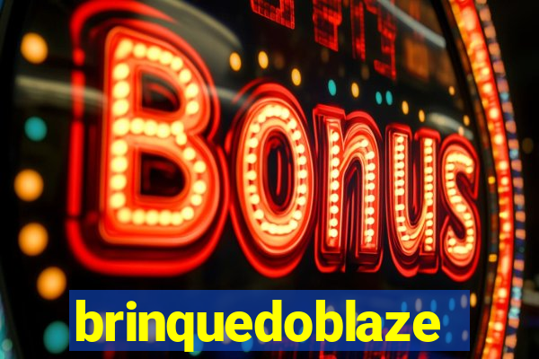 brinquedoblaze