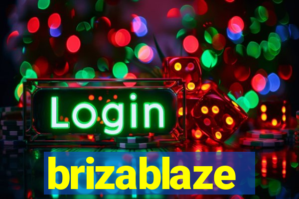 brizablaze