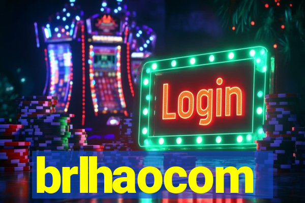 brlhaocom