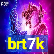 brt7k