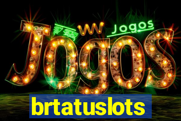 brtatuslots