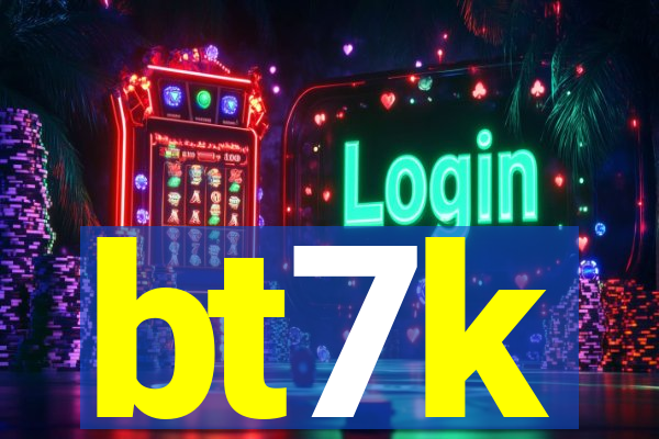 bt7k