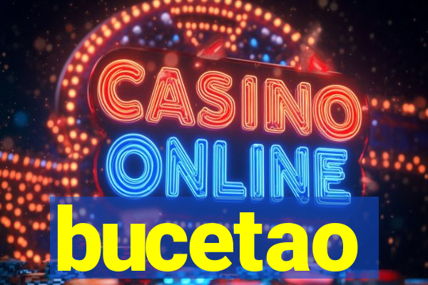 bucetao
