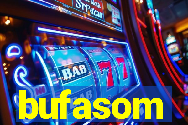 bufasom