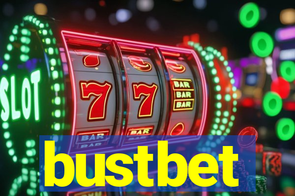 bustbet