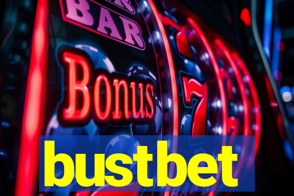 bustbet