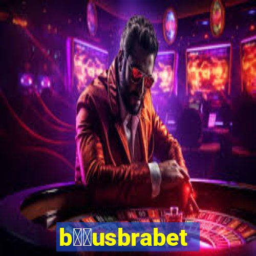 b涔坣usbrabet