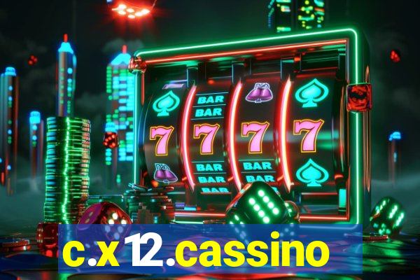 c.x12.cassino