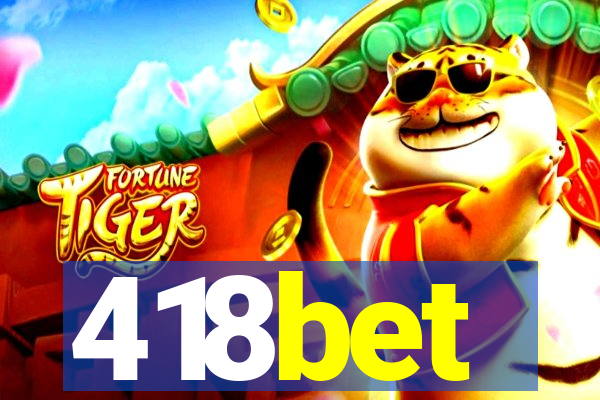 418bet