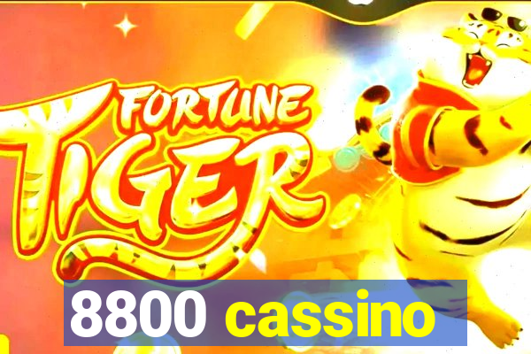8800 cassino