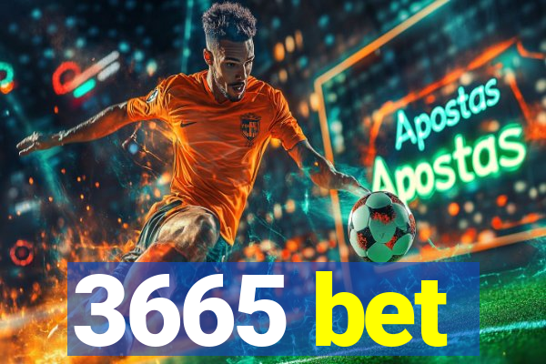 3665 bet