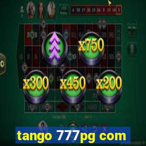 tango 777pg com