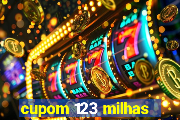 cupom 123 milhas
