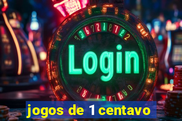 jogos de 1 centavo