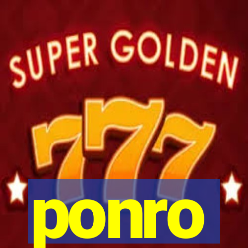 ponro
