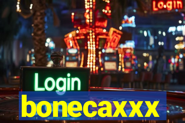 bonecaxxx