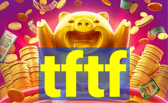 tftf