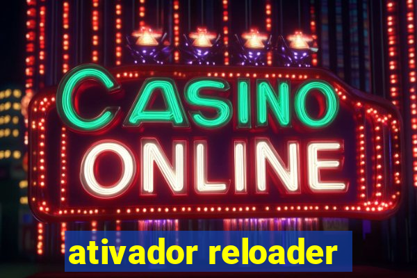 ativador reloader