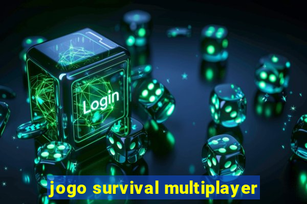 jogo survival multiplayer