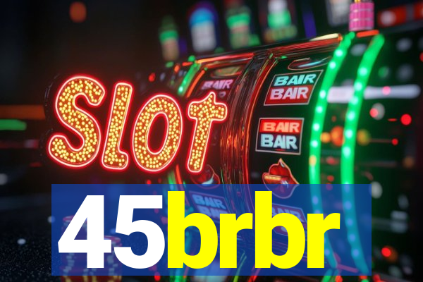 45brbr