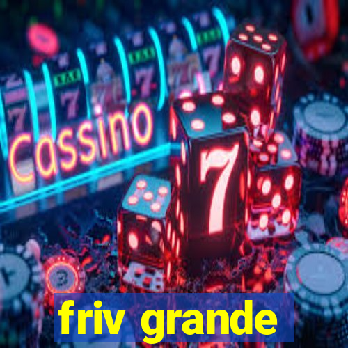 friv grande