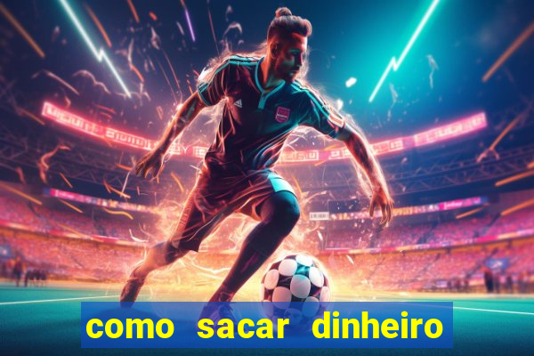 como sacar dinheiro no slots 777