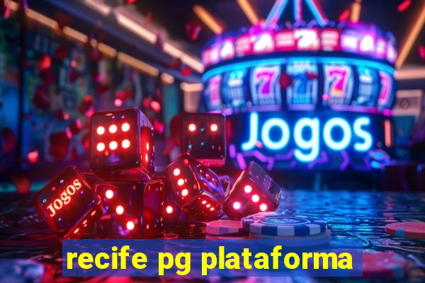 recife pg plataforma