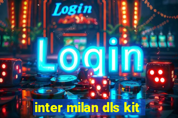 inter milan dls kit