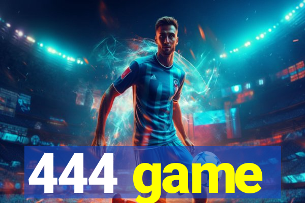 444 game