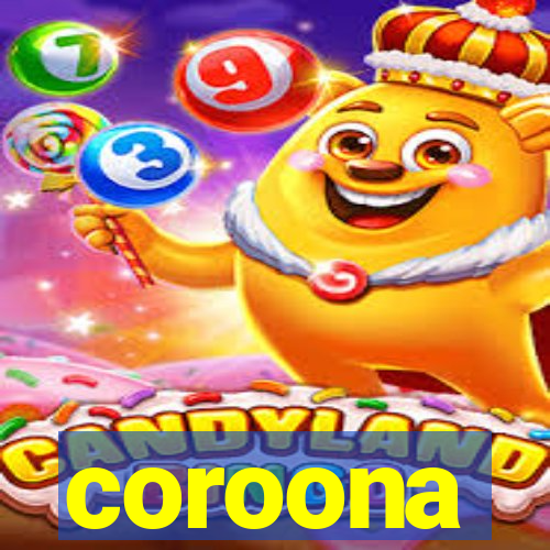 coroona