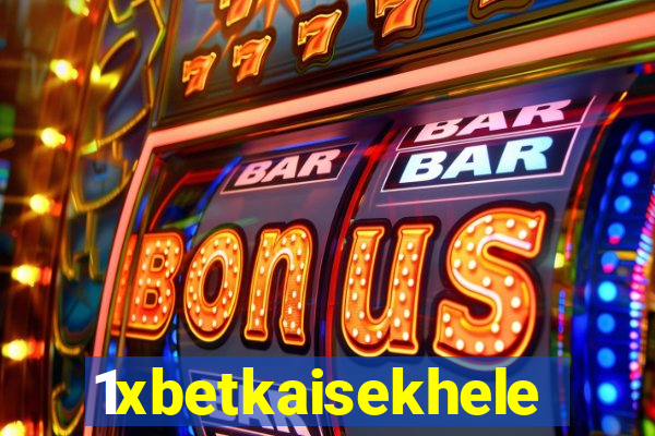1xbetkaisekhele