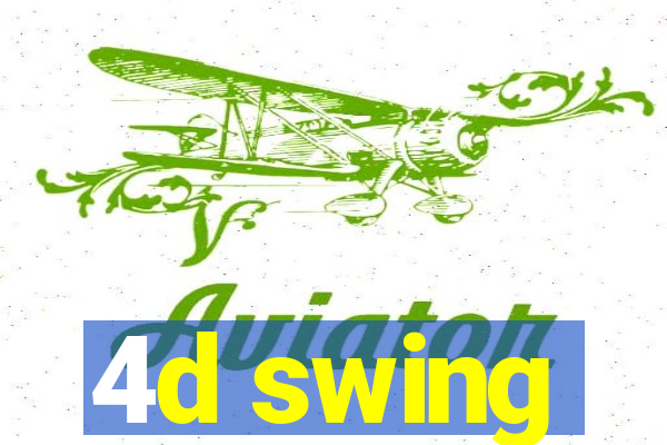 4d swing