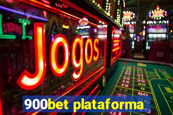 900bet plataforma