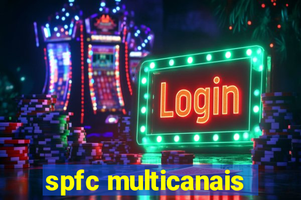 spfc multicanais