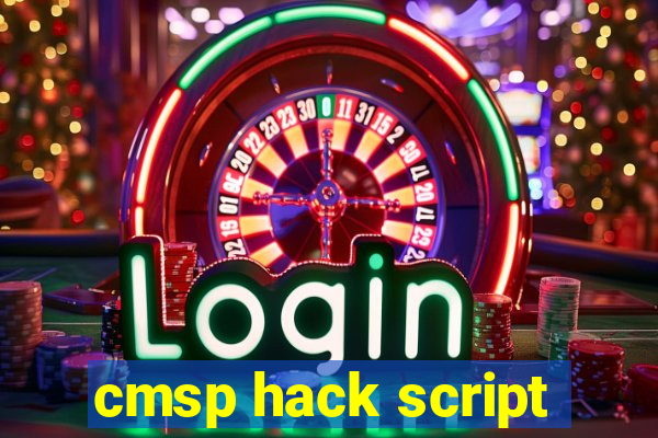 cmsp hack script