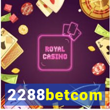 2288betcom