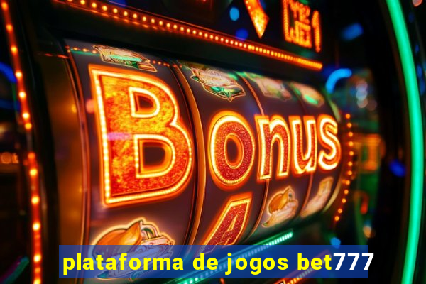 plataforma de jogos bet777