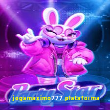 jogamaximo777 plataforma