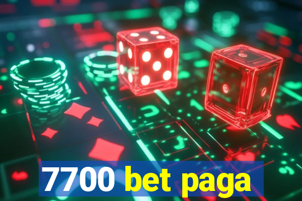 7700 bet paga
