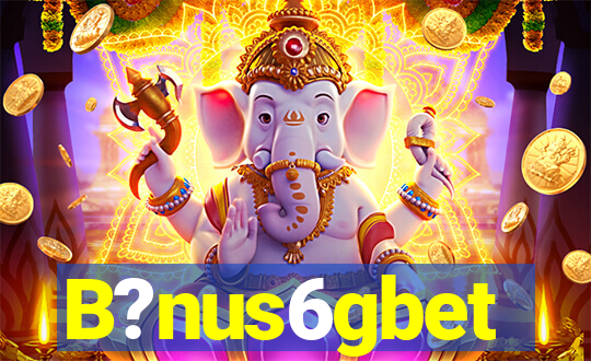 B?nus6gbet