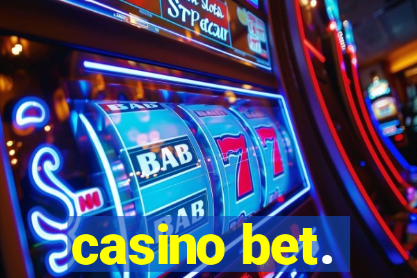 casino bet.